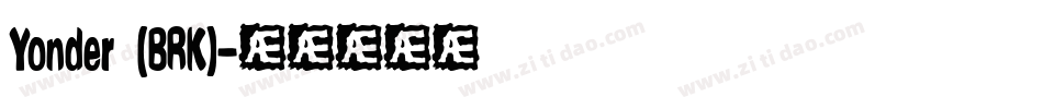 Yonder (BRK)字体转换